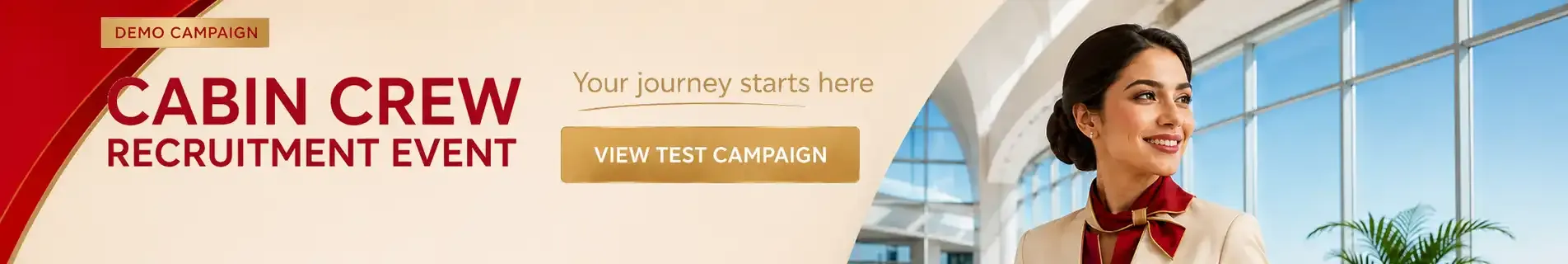 Wideboard havayolları için sponsorlu bannerlar: Emirates Cabin Crew Open Day, Etihad Recruitment Event, Qatar Airways recruitment event, Turkish Airlines kabin memuru işe alım ve Pegasus kabin memuru işe alım.